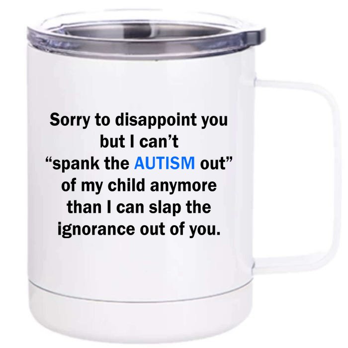 Funny Autism Quote Front & Back 12oz Stainless Steel Tumbler Cup