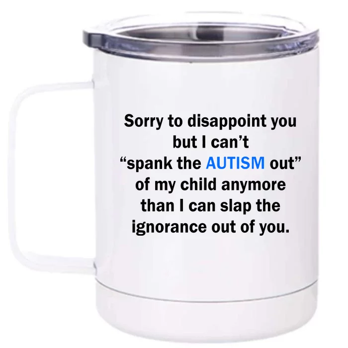 Funny Autism Quote Front & Back 12oz Stainless Steel Tumbler Cup