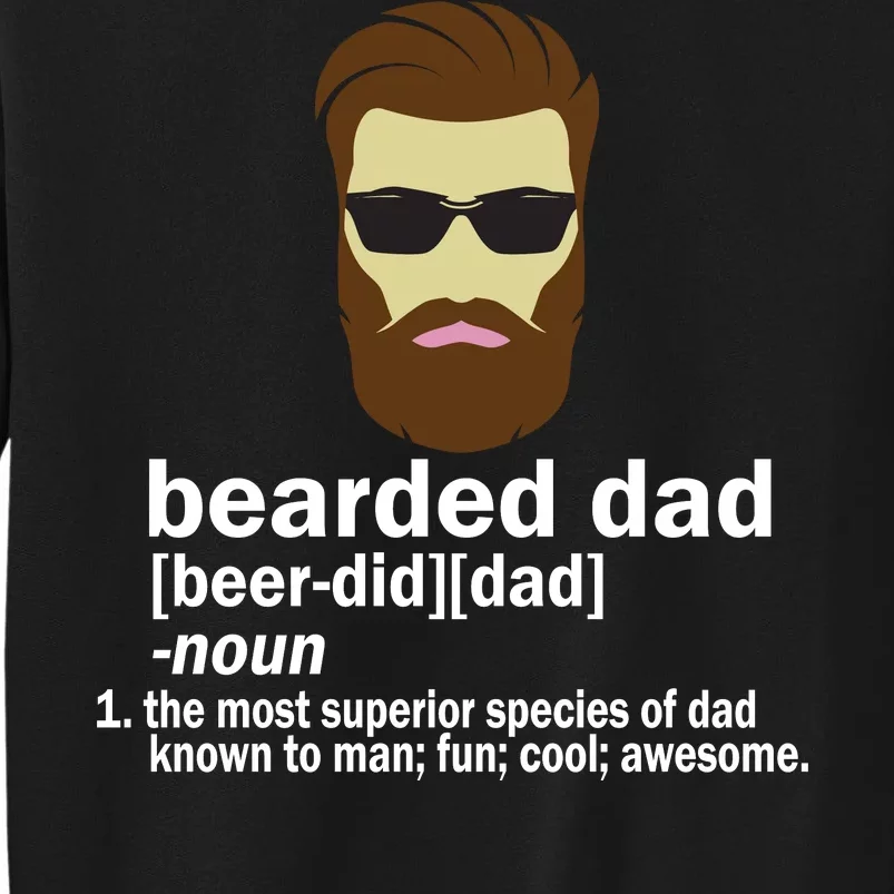 Funny Bearded Dad Definition Tall Sweatshirt