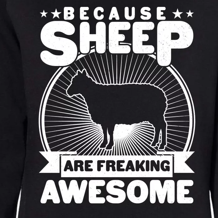 Funny Because Sheep Are Freaking Awesome Womens California Wash Sweatshirt