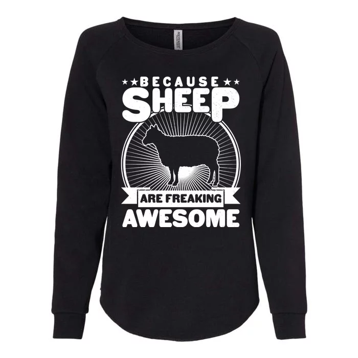 Funny Because Sheep Are Freaking Awesome Womens California Wash Sweatshirt