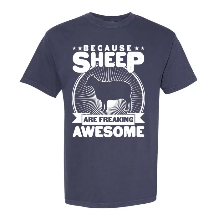 Funny Because Sheep Are Freaking Awesome Garment-Dyed Heavyweight T-Shirt