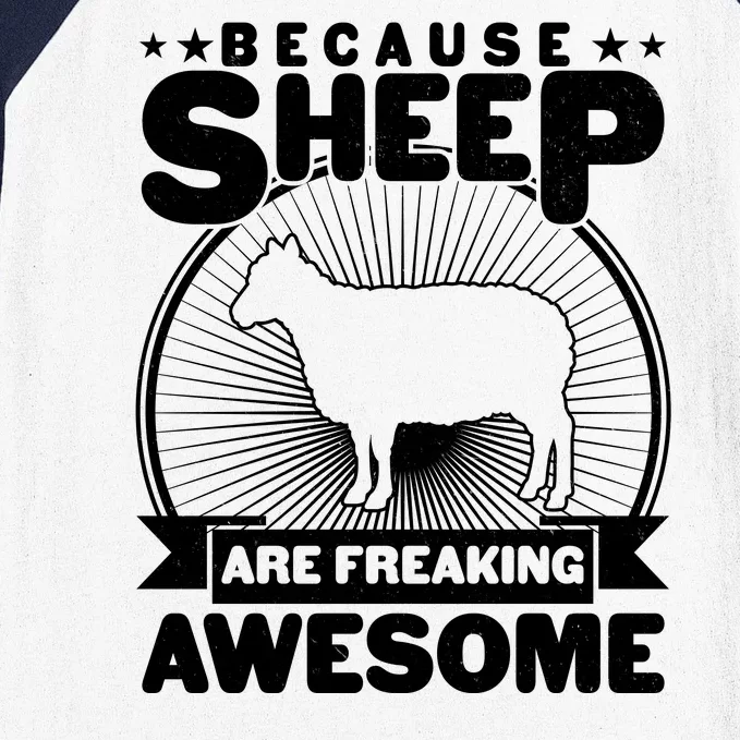 Funny Because Sheep Are Freaking Awesome Baseball Sleeve Shirt