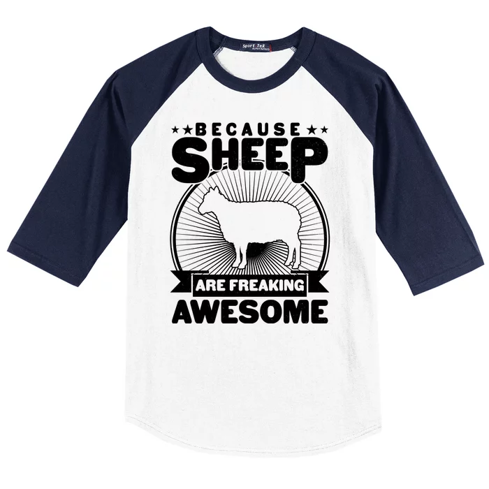 Funny Because Sheep Are Freaking Awesome Baseball Sleeve Shirt