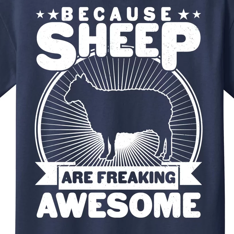 Funny Because Sheep Are Freaking Awesome Kids T-Shirt