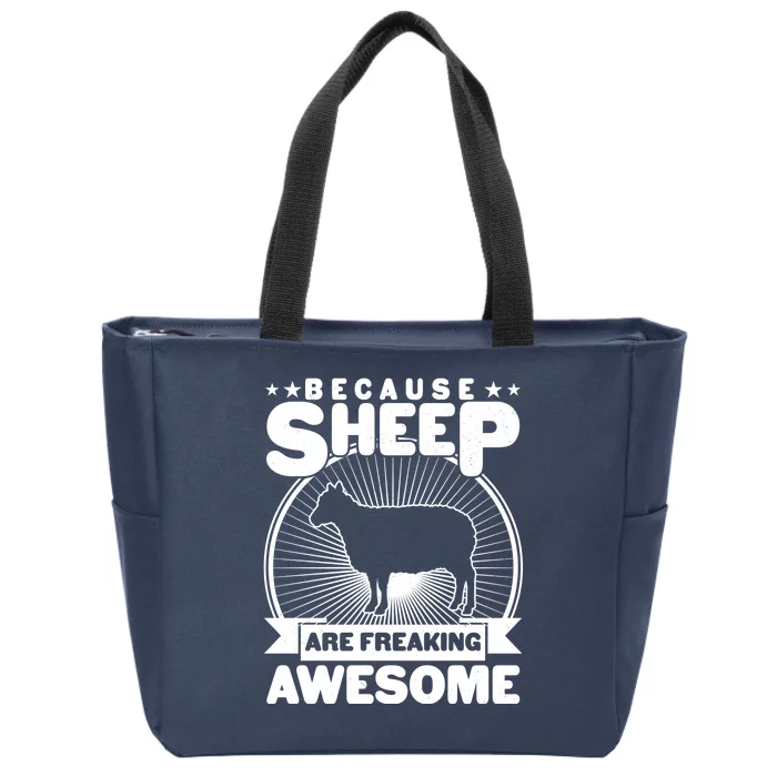 Funny Because Sheep Are Freaking Awesome Zip Tote Bag