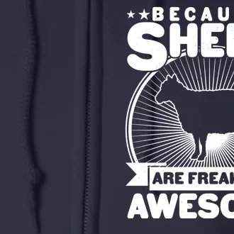 Funny Because Sheep Are Freaking Awesome Full Zip Hoodie