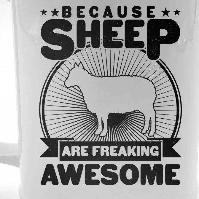 Funny Because Sheep Are Freaking Awesome Front & Back Beer Stein