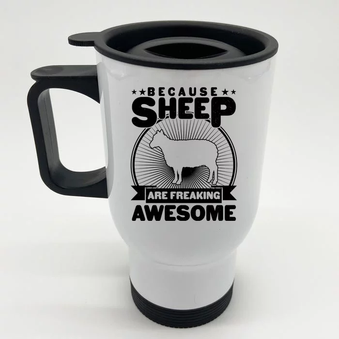 Funny Because Sheep Are Freaking Awesome Front & Back Stainless Steel Travel Mug