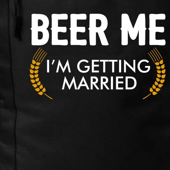 Funny Beer Me I'm Getting Married Daily Commute Backpack