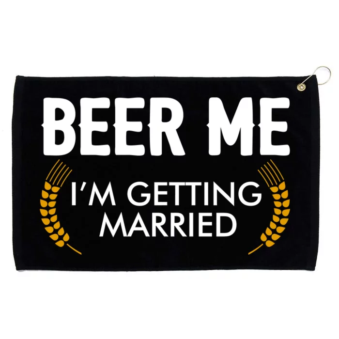 Funny Beer Me I'm Getting Married Grommeted Golf Towel