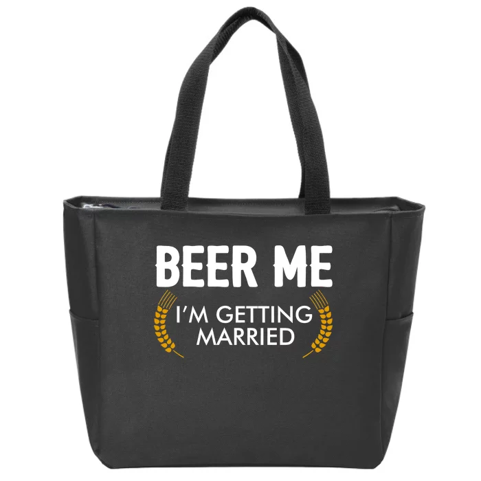 Funny Beer Me I'm Getting Married Zip Tote Bag