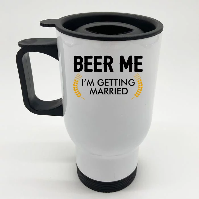 Funny Beer Me I'm Getting Married Front & Back Stainless Steel Travel Mug