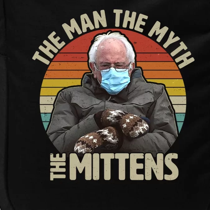 Funny Bernie Sanders Meme The Man The Myth The Mittens Impact Tech Backpack