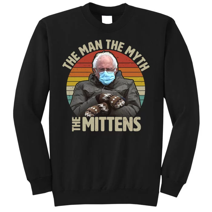 Funny Bernie Sanders Meme The Man The Myth The Mittens Tall Sweatshirt