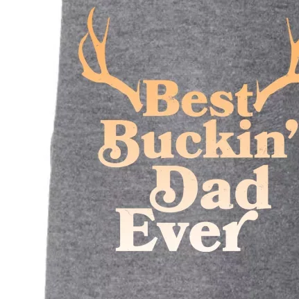 Funny Best Buckin Dad Ever Doggie 3-End Fleece Hoodie