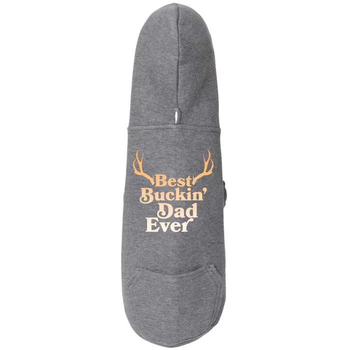 Funny Best Buckin Dad Ever Doggie 3-End Fleece Hoodie