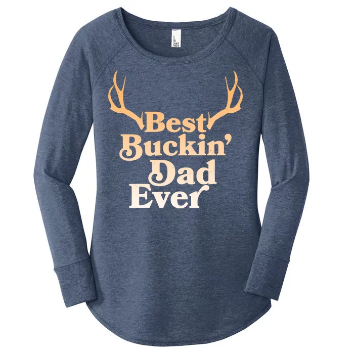 Funny Best Buckin Dad Ever Women's Perfect Tri Tunic Long Sleeve Shirt