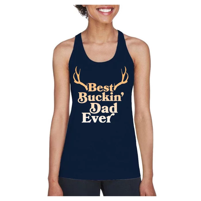 Funny Best Buckin Dad Ever Women's Racerback Tank