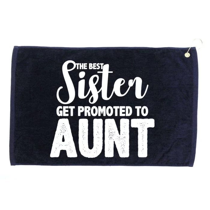 Funny Best Sister Get Promoted To Aunt Grommeted Golf Towel