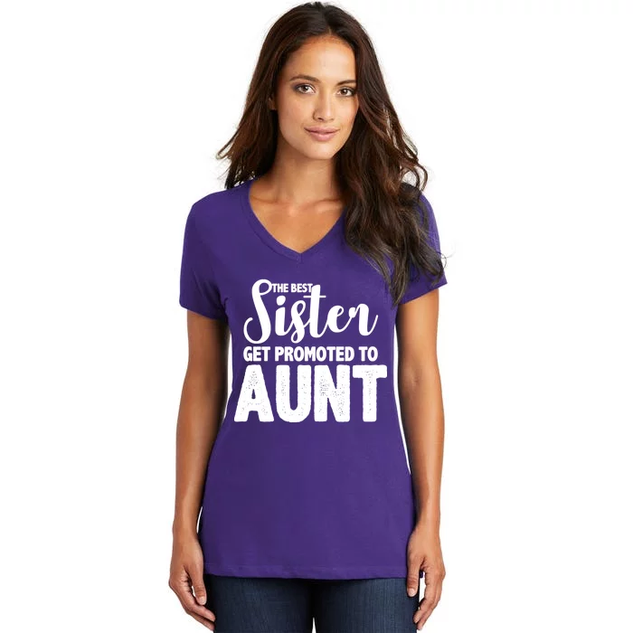 Funny Best Sister Get Promoted To Aunt Women's V-Neck T-Shirt