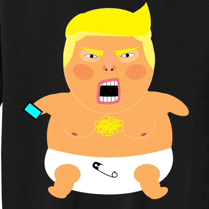 Funny Big Baby Trump Tall Sweatshirt