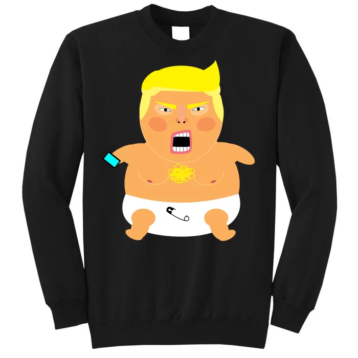 Funny Big Baby Trump Tall Sweatshirt