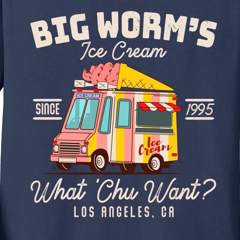 Funny Big Worm's Ice Cream What 'Chu Want Since 1995 Kids Long Sleeve Shirt