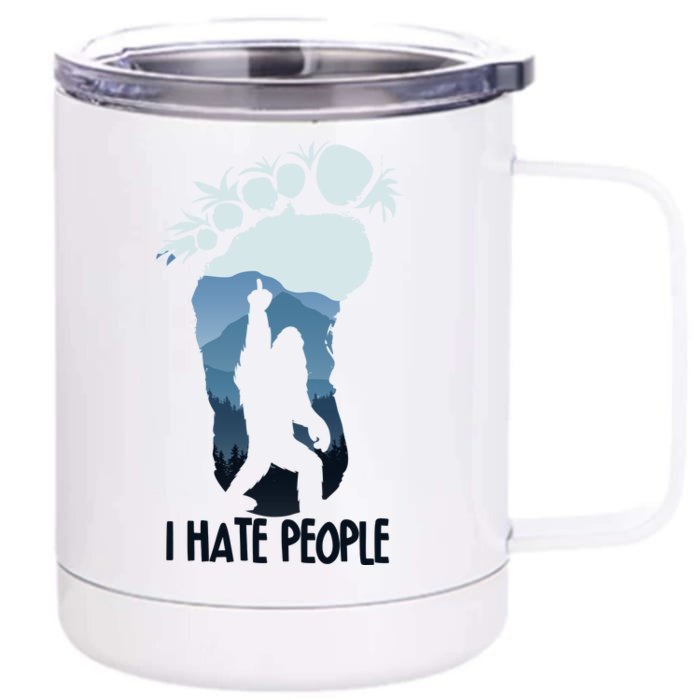 Funny Bigfoot I Hate People Front & Back 12oz Stainless Steel Tumbler Cup