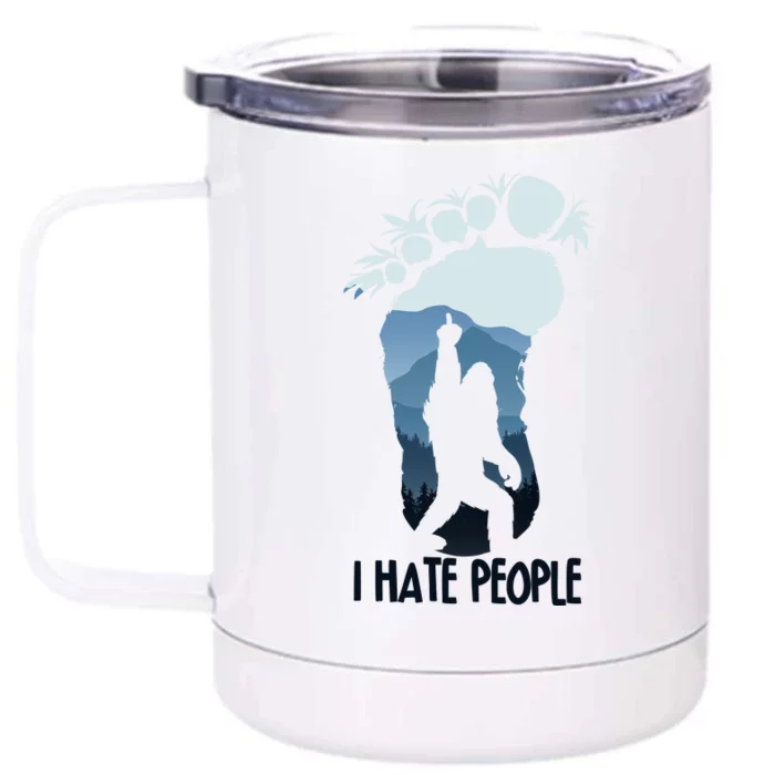 Funny Bigfoot I Hate People Front & Back 12oz Stainless Steel Tumbler Cup