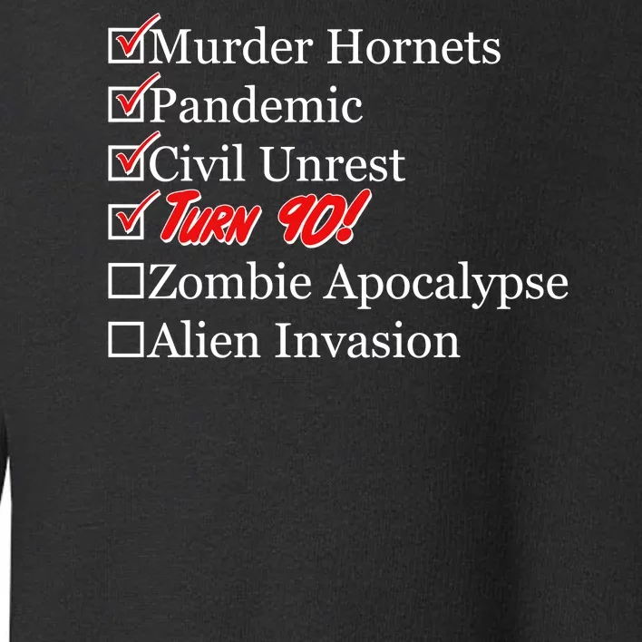 Funny Birthday In Quarantine Checklist 90th Birthday Toddler Sweatshirt