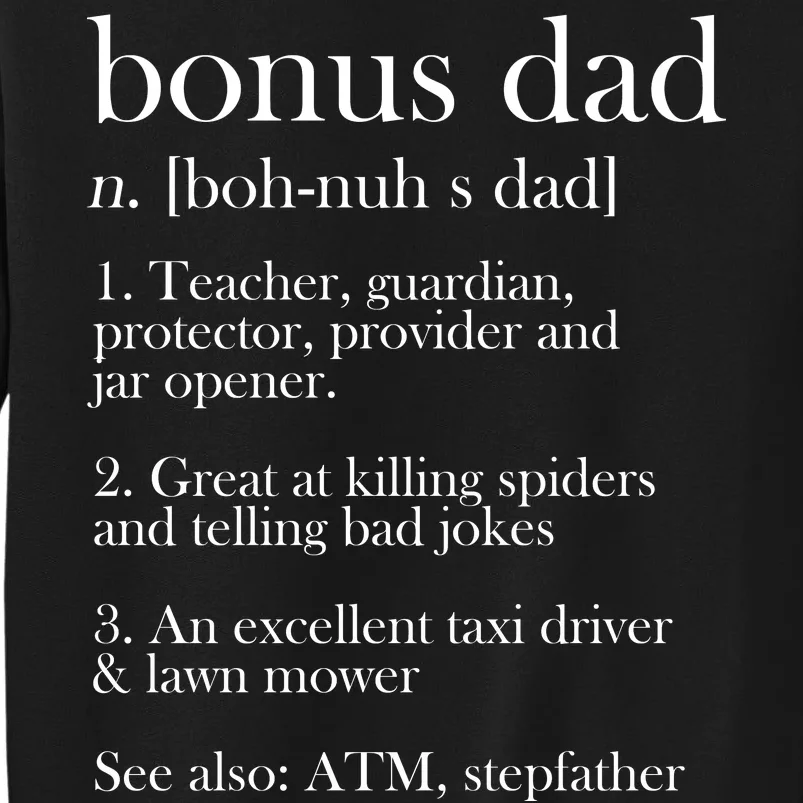 Funny Bonus Dad Definition Tall Sweatshirt