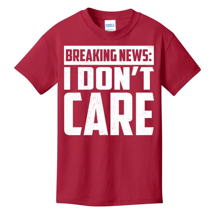 Funny Breaking News I Don't Care Kids T-Shirt