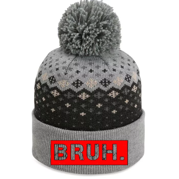 Funny Bruh Meme The Baniff Cuffed Pom Beanie