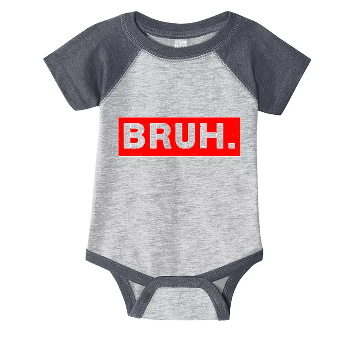 Funny Bruh Meme Infant Baby Jersey Bodysuit