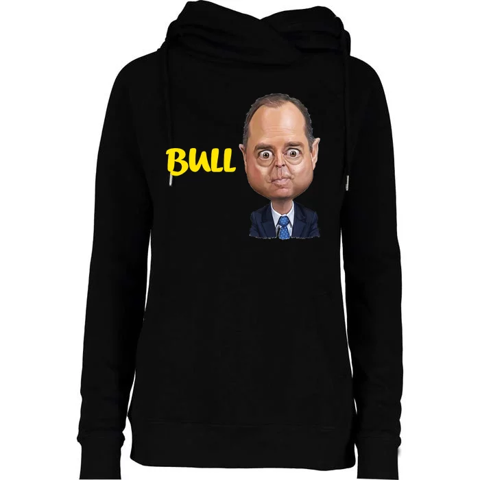 Funny Bull Schiff Meme Adam Schiff Womens Funnel Neck Pullover Hood