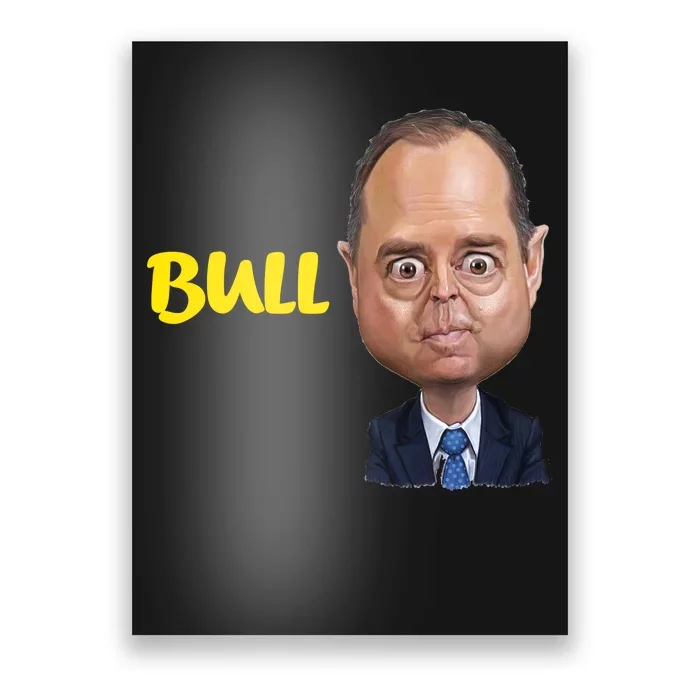Funny Bull Schiff Meme Adam Schiff Poster | TeeShirtPalace