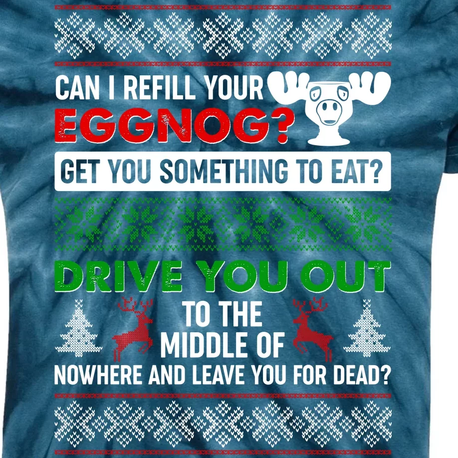 Funny Can I Refill Your Eggnog? Ugly Christmas Sweater Kids Tie-Dye T-Shirt