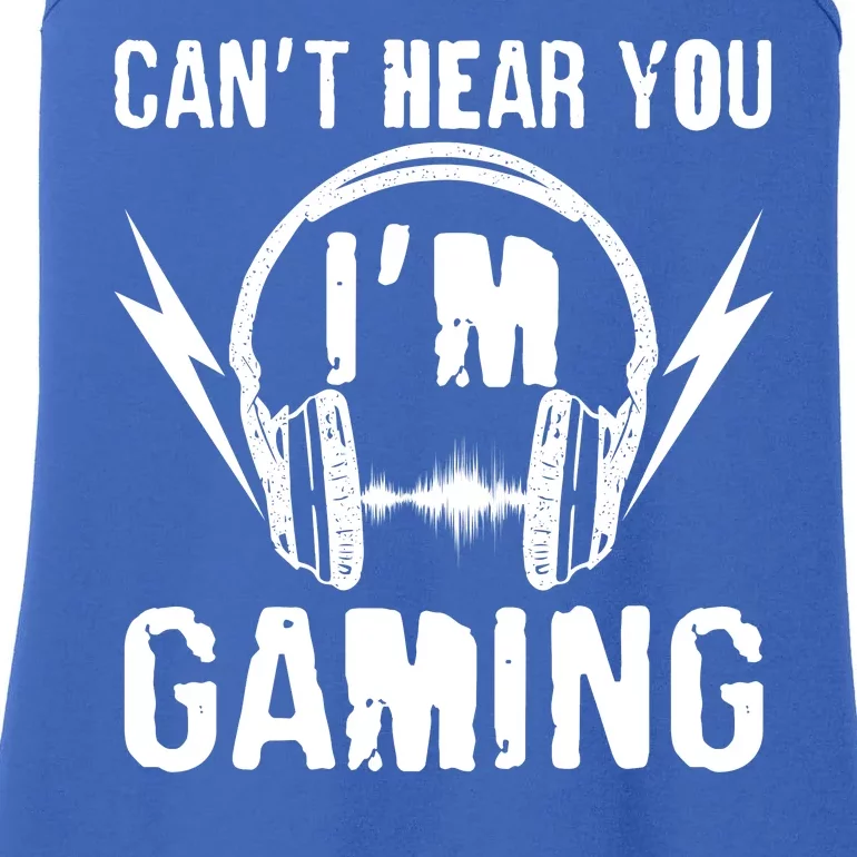 Funny Can't Hear You I'm Gaming Ladies Essential Tank