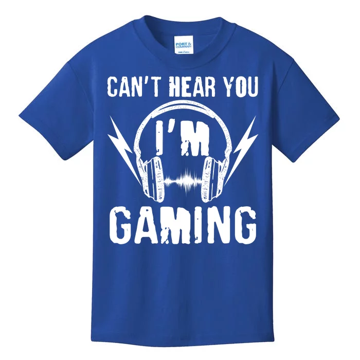 Funny Can't Hear You I'm Gaming Kids T-Shirt