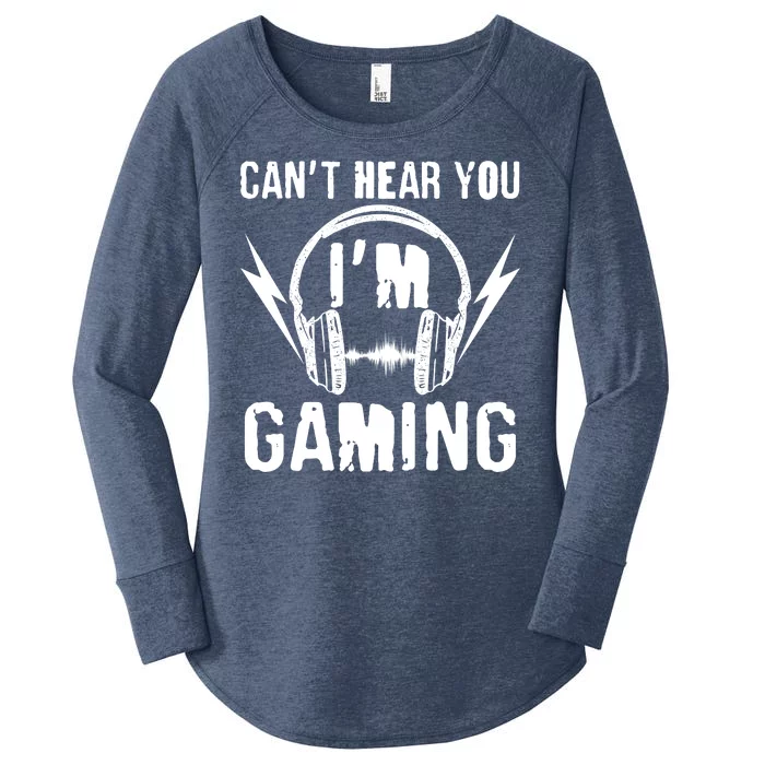 Funny Can't Hear You I'm Gaming Women's Perfect Tri Tunic Long Sleeve Shirt