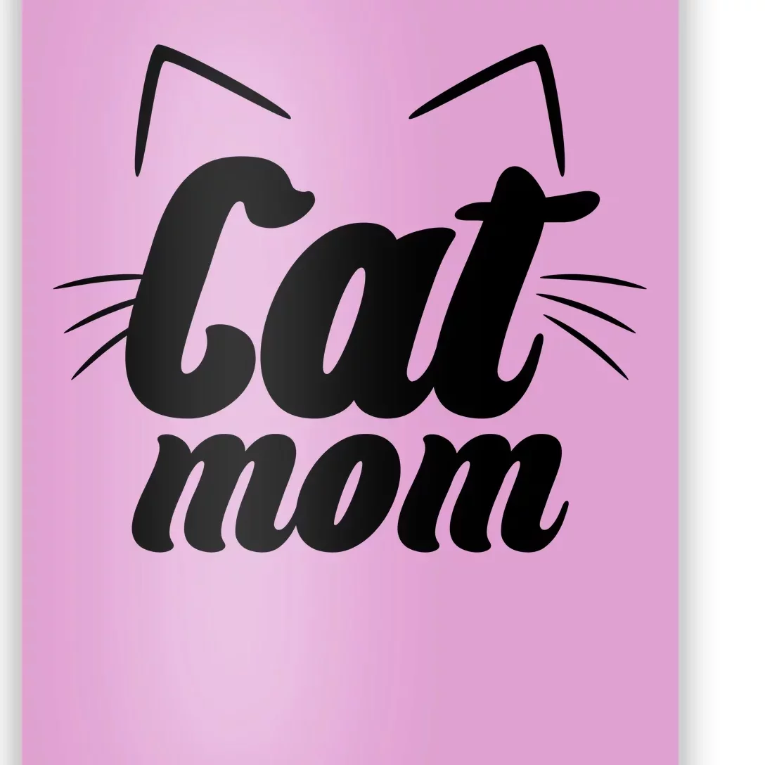 Funny Cat Mom  Cat Lover Poster