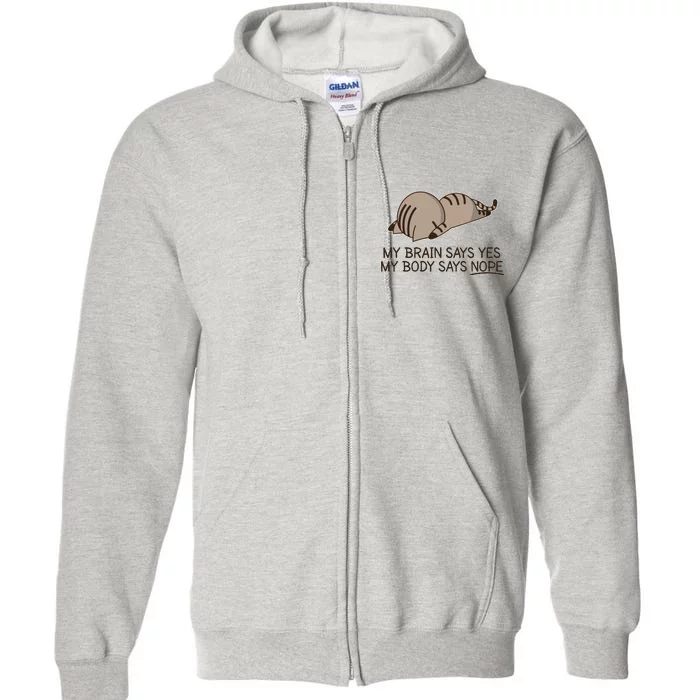 Funny Cat My Body Says NOPE Full Zip Hoodie