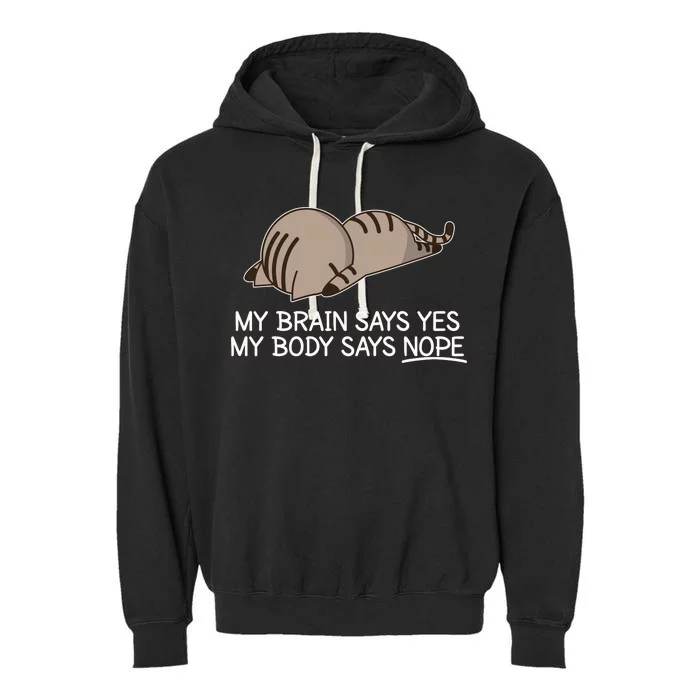 Funny Cat My Body Says NOPE Garment-Dyed Fleece Hoodie