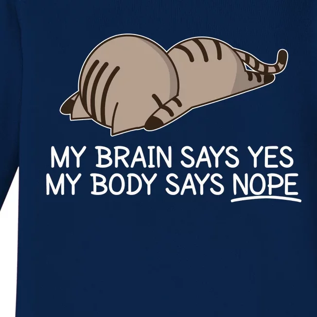 Funny Cat My Body Says NOPE Baby Long Sleeve Bodysuit