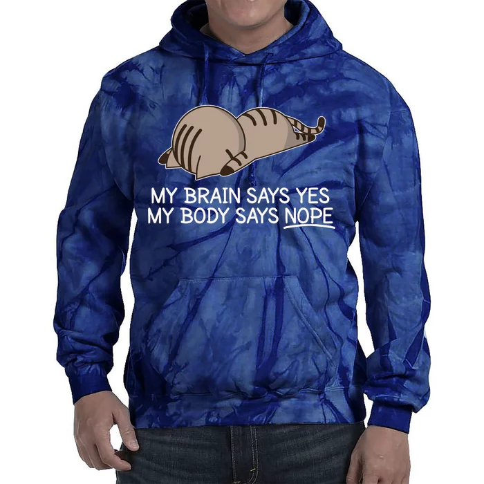 Funny Cat My Body Says NOPE Tie Dye Hoodie