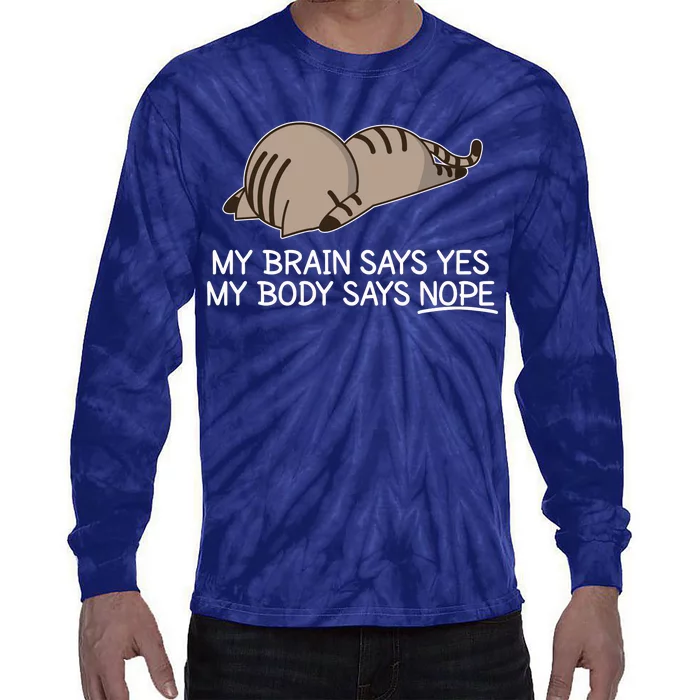 Funny Cat My Body Says NOPE Tie-Dye Long Sleeve Shirt