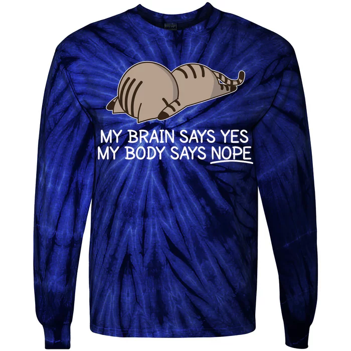 Funny Cat My Body Says NOPE Tie-Dye Long Sleeve Shirt