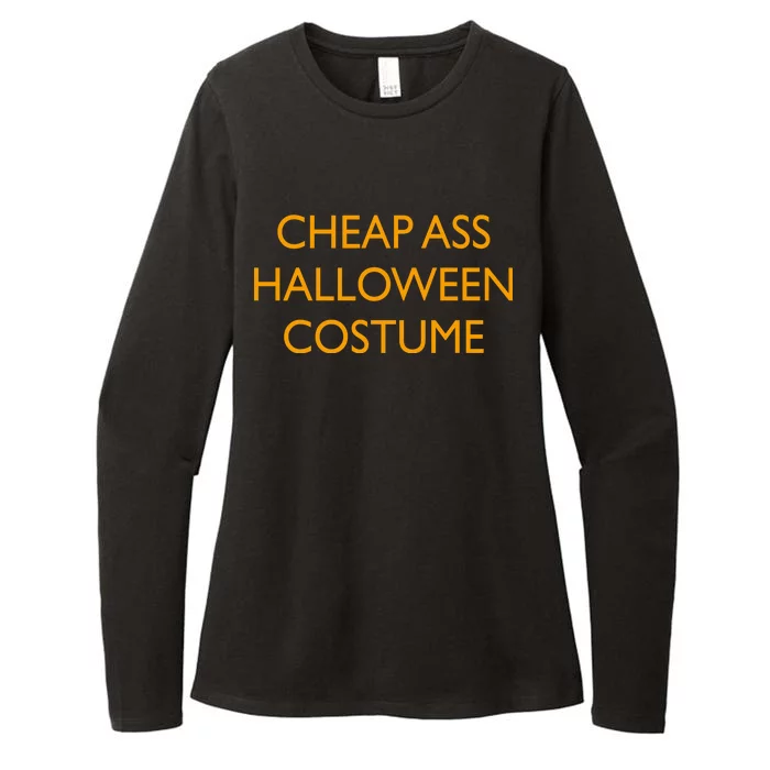 Funny Cheap Ass Halloween Costume Womens CVC Long Sleeve Shirt