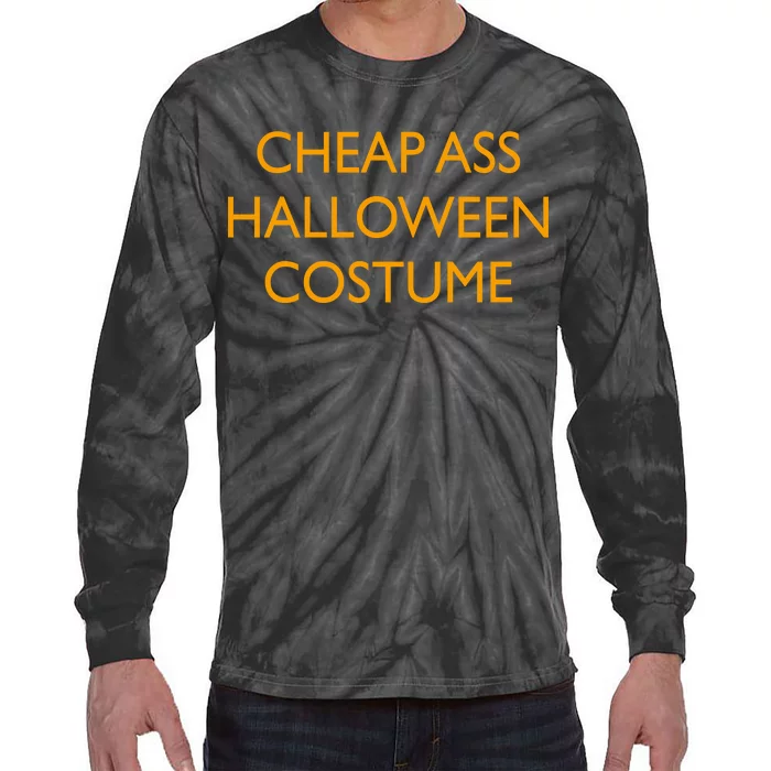 Funny Cheap Ass Halloween Costume Tie-Dye Long Sleeve Shirt